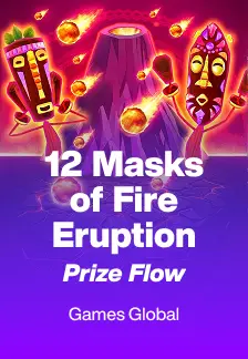 12 Masks of Fire Eruption Prize Flow